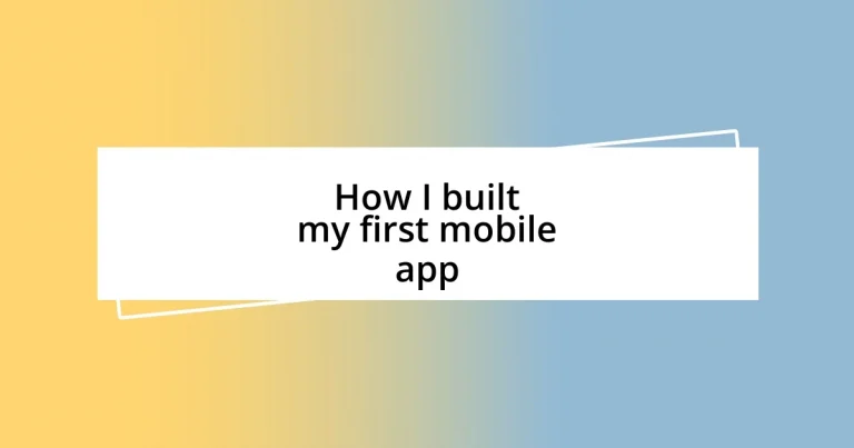 How I built my first mobile app