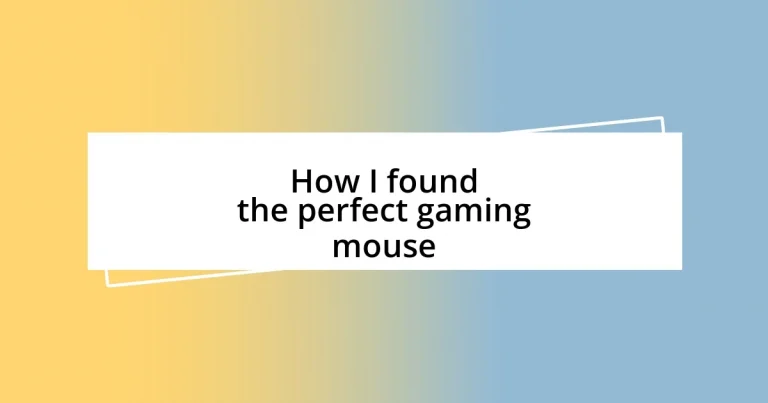 How I found the perfect gaming mouse