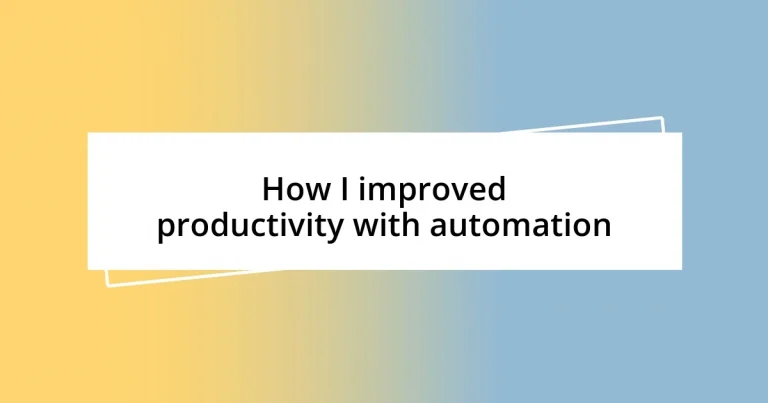 How I improved productivity with automation