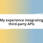 My experience integrating third-party APIs