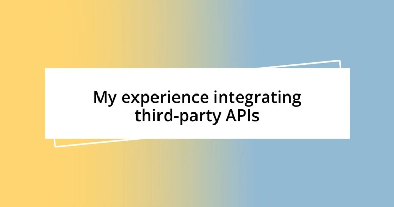 My experience integrating third-party APIs