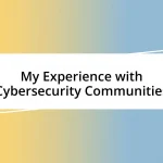 My Experience with Cybersecurity Communities