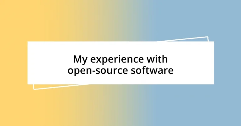 My experience with open-source software