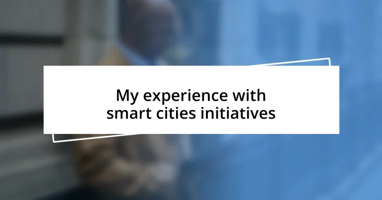 My experience with smart cities initiatives