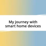 My journey with smart home devices