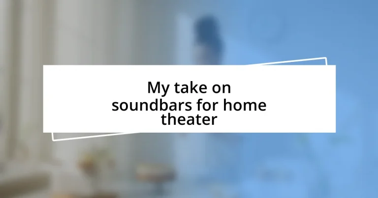 My take on soundbars for home theater