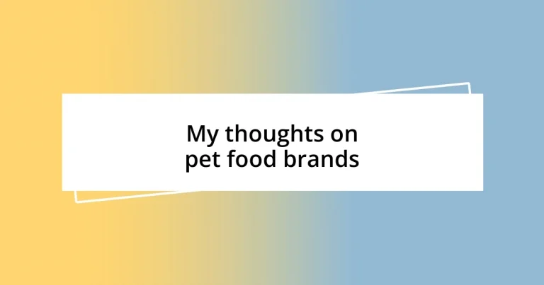 My thoughts on pet food brands