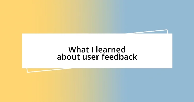 What I learned about user feedback