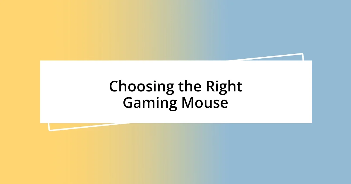 Choosing the Right Gaming Mouse