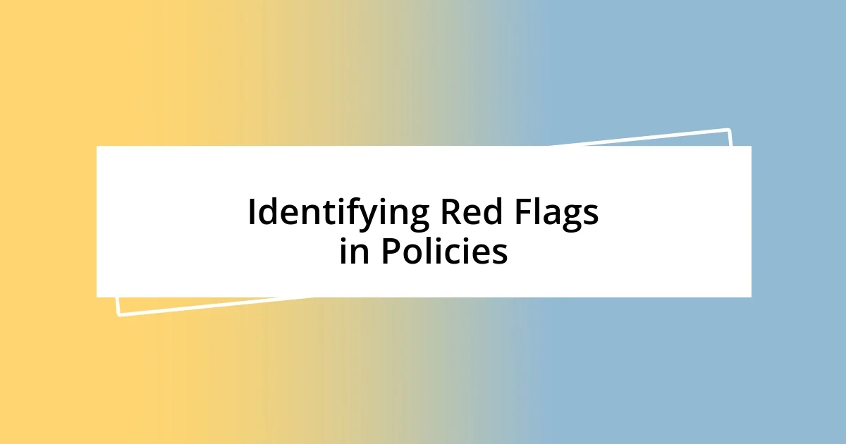 Identifying Red Flags in Policies