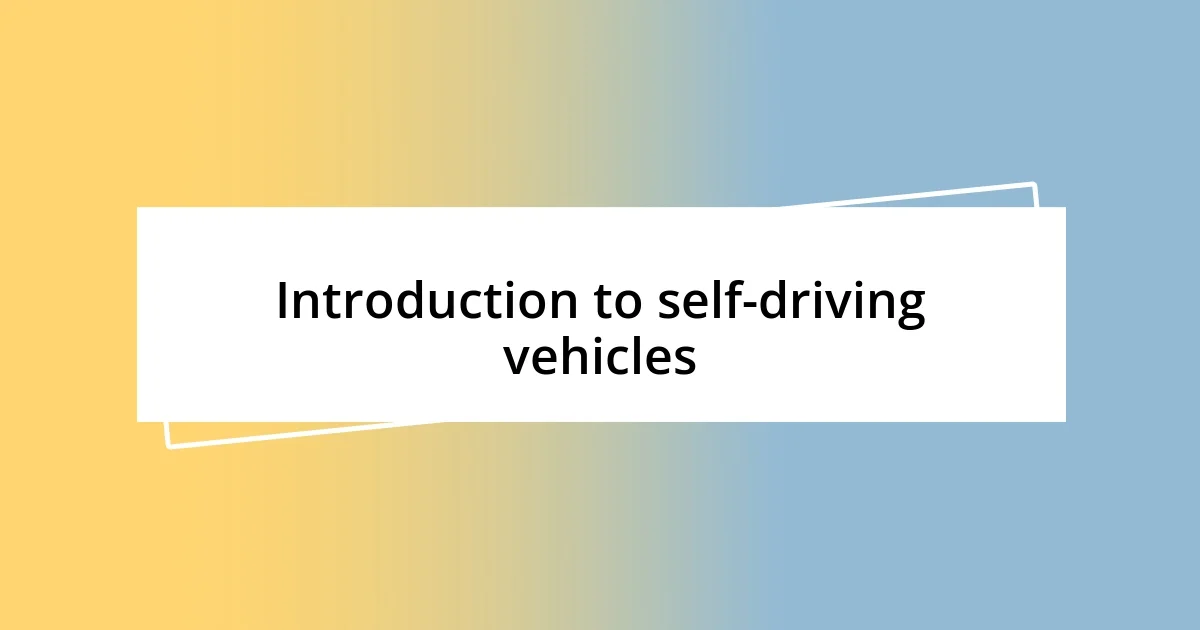 Introduction to self-driving vehicles