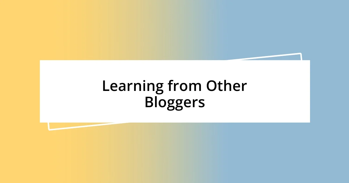 Learning from Other Bloggers